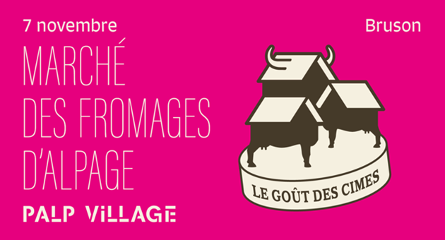 Marché des fromages d'alpage - PALP VILLAGE BRUSON