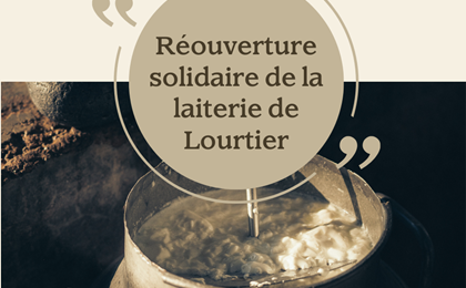 Ouverture solidaire de la Laiterie de Lourtier