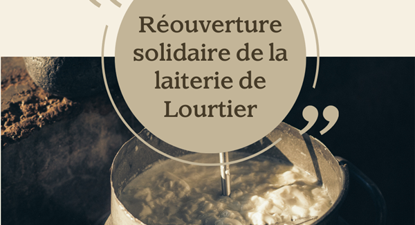 Ouverture solidaire de la Laiterie de Lourtier
